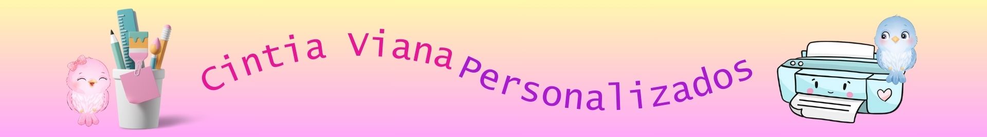 Cintia Viana Personalizados