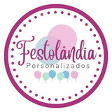 FESTOLÂNDIA PERSONALIZADOS