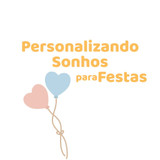 Personalizando sonhos para festas