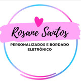 Atelie Rosane Santos Personalizados e Bordado Eletronicos