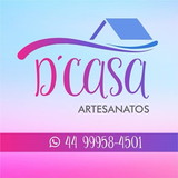 D'CASA ARTESANATOS