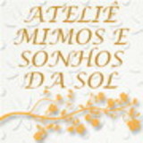 ATELIE MIMOS E SONHOS DA SOL