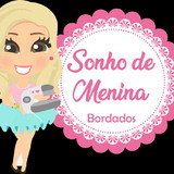 Sonho de Menina  Bordados