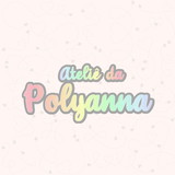 Ateliê da Polyanna