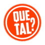 Que Tal?