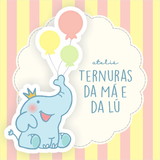 Ternuras da Ma e da Lu