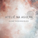 Ateliê na agulha