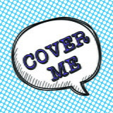 Cover Me