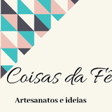 Coisas da Fê!