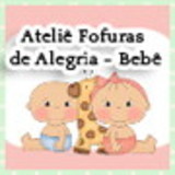 Ateliê Fofuras de Alegria - Bebê