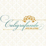 Caligrafando - Arte em letras