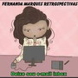 Fernanda Marques Retrospectivas