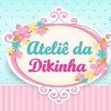 Ateliê da Dikinha
