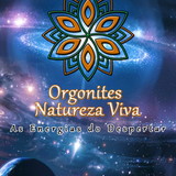 Orgonites Natureza Viva