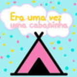 Era uma vez uma cabaninha