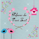 Fofuras da Vovó Zezi