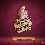 MAMAE SEMPRE NA MODA