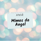 Ateliê Mimos da Angel