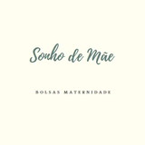 Sonho de Mãe Bolsas Maternidade