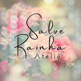 Salve Rainha Ateliê 