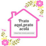 Prato aqui, prato acolá