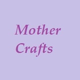 Mother Crafts