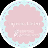 Laços de Julinha