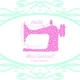 Ateliê Alice Gostou!! Costura Criativa