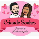 Papelaria Personalizada Criando Sonhos