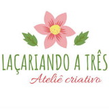 Laçariando a três ateliê 