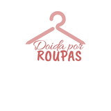 Doida por Roupas