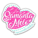 Samanta Melo Personalizados