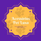 Acessórios Pet Luxo