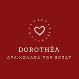 Dorothéa Apaixonada por Scrap