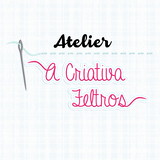 Ateliêr A Criativa Feltros