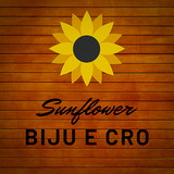 Sunflower Biju e Cro