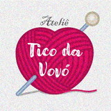 Tico da Vovó Ateliê