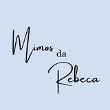 Mimos da Rebeca