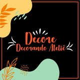 Decore Decorando Ateliê
