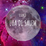 Espaço Lua de Salem