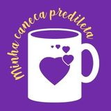 Minha Caneca Predileta