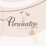 Personalize a sua vida