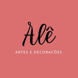 ALÊ ARTES E DECORAÇÕES