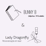 Bunny B e Lady Dragonfly Loja colaborativa 