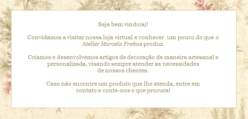 Atelier Marcela Freitas - Criações Personalizadas