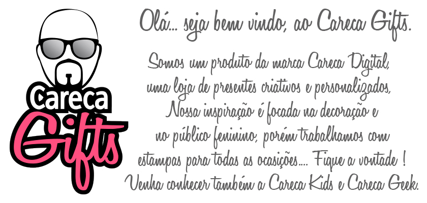 CARECA GIFTS - PRESENTES CRIATIVOS