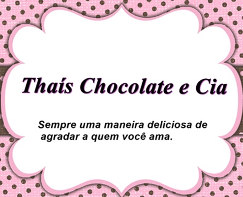 Thais Chocolate e Cia