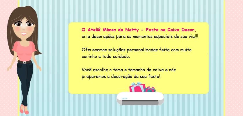 Ateliê Mimos da Natty - Festa na Caixa Decor