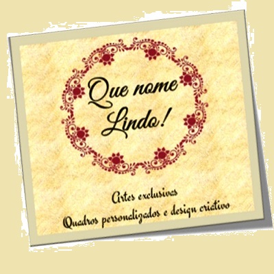 Que Nome Lindo!