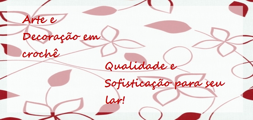 Arte e Decoração Crochê